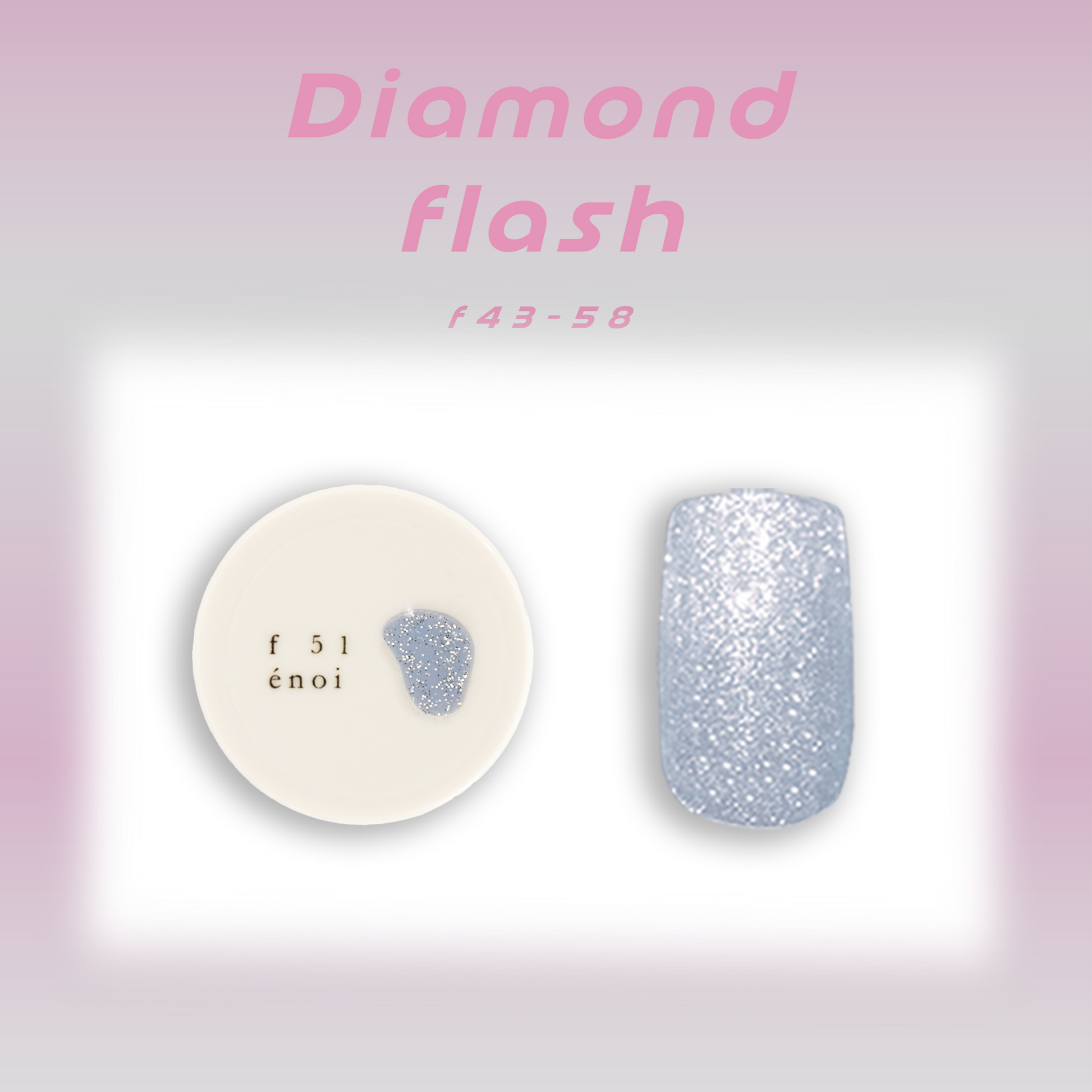 diamond flash(f43-58) – énoi diamond flash(f43-58) – énoi