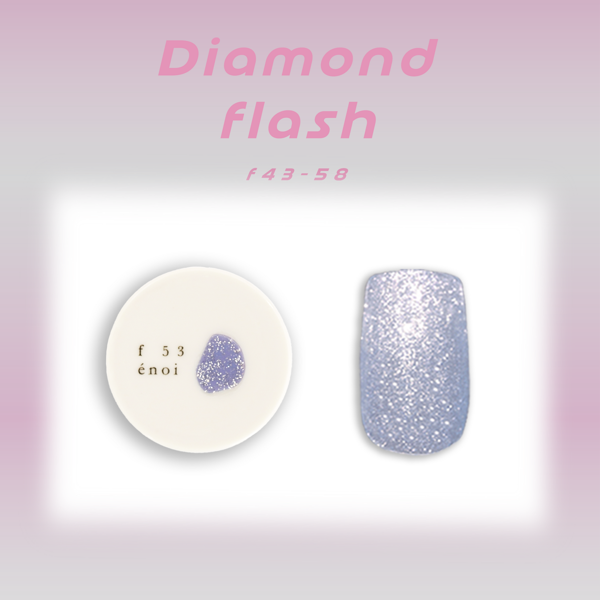 diamond flash(f43-58) – énoi diamond flash(f43-58) – énoi