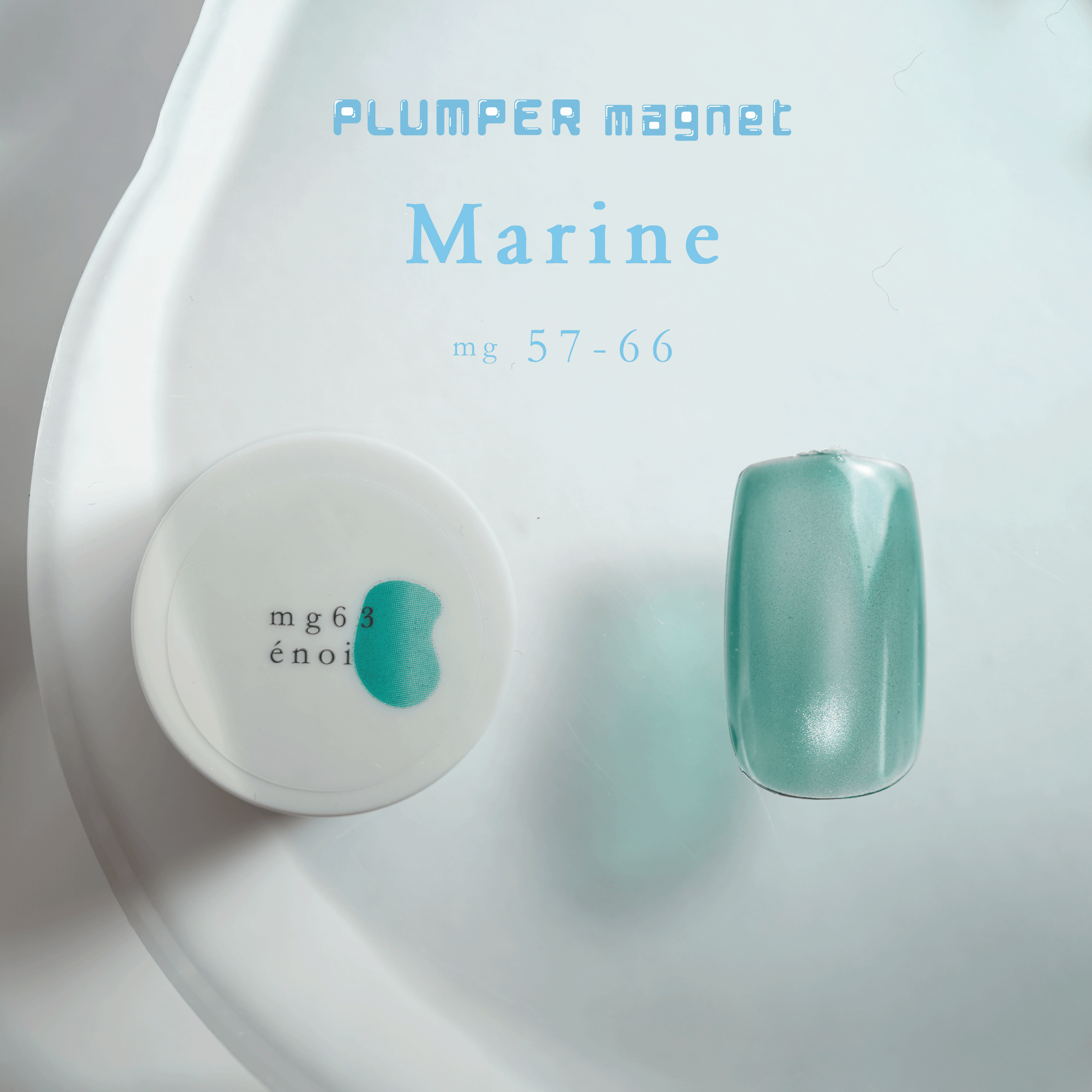 enoi PLUMPER magnet 57〜66 PLUMPER magnet – énoi